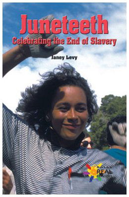 Cover for Janey Levy · Juneteenth: Celebrating the End of Slavery (The Rosen Publishing Group's Reading Room Collection) (Hardcover Book) [1st edition] (2002)