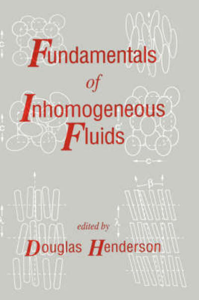 Cover for Henderson Henderson · Fundamentals of Inhomogeneous Fluids (Hardcover Book) (1992)