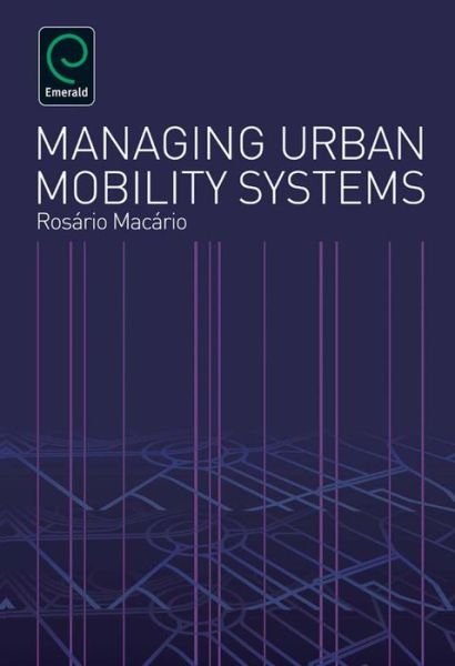 Cover for Rosario Macario · Managing Urban Mobility Systems (Gebundenes Buch) (2011)