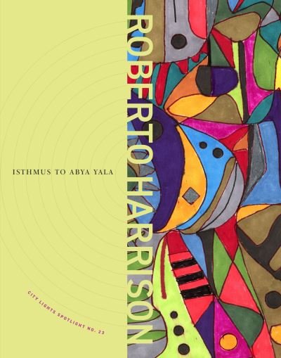 Cover for Roberto Harrison · Isthmus to Abya Yala: City Lights Spotlight Series #23 (Paperback Book) (2024)