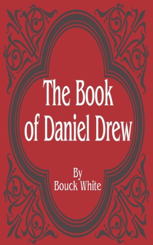 Book of Daniel Drew - Bouck White - Books - Books for Business - 9780894991110 - December 1, 2001