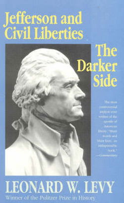 Cover for Leonard W. Levy · Jefferson and Civil Liberties: The Darker Side (Taschenbuch) (1989)