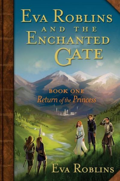 Cover for Eva Roblins · Eva Roblins and the Enchanted Gate Book One: Return of the Princess (Paperback Book) (2015)