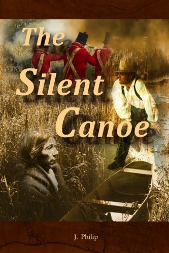 Cover for J Philip · The Silent Canoe (Pocketbok) (2012)