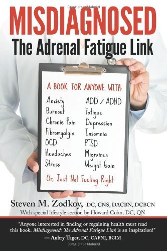 Cover for Dr. Steven Zodkoy D.c. · Misdiagnosed: the Adrenal Fatigue Link (Paperback Book) (2014)