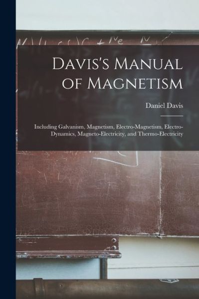 Cover for Daniel Davis · Davis's Manual of Magnetism (Paperback Book) (2021)