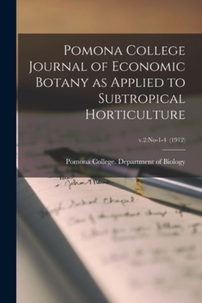 Cover for Calif ) D Pomona College (Claremont · Pomona College Journal of Economic Botany as Applied to Subtropical Horticulture; v.2 (Paperback Book) (2021)