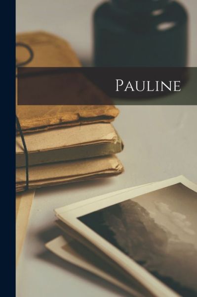 Cover for Anonymous · Pauline (Book) (2022)