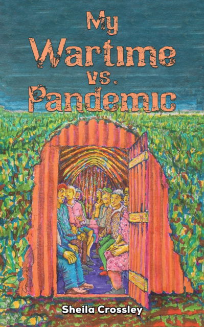 Cover for Sheila Crossley · My Wartime vs. Pandemic (Paperback Book) (2024)