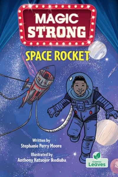 Cover for Stephanie Perry Moore · Space Rocket - Magic Strong (Pocketbok) (2023)