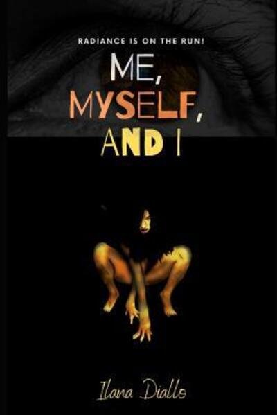 Cover for Ilana Diallo · Me, Myself, And I (Pocketbok) (2019)