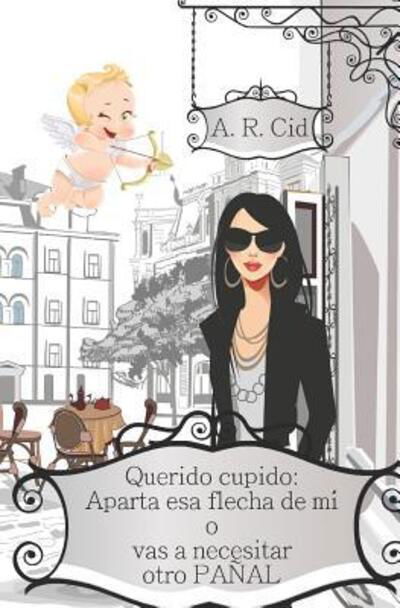 Cover for A R Cid · Querido cupido (Paperback Book) (2019)