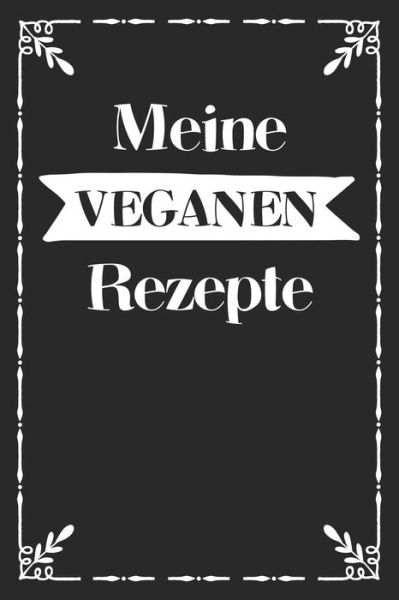 Cover for Liddelbooks Rezepte &amp; Kochen · Meine veganen Rezepte (Paperback Bog) (2019)