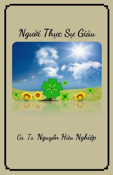 Cover for Nghiep Huu Nguyen · Ng??i th?c s? giau (Paperback Book) (2020)