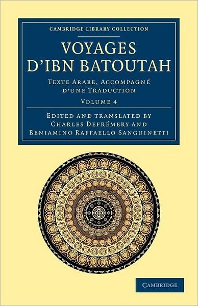 Cover for Ibn Batuta · Voyages d'Ibn Batoutah: Texte Arabe, accompagne d'une traduction - Cambridge Library Collection - Medieval History (Paperback Bog) (2012)