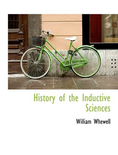 Cover for William Whewell · History of the Inductive Sciences (Paperback Book) (2010)