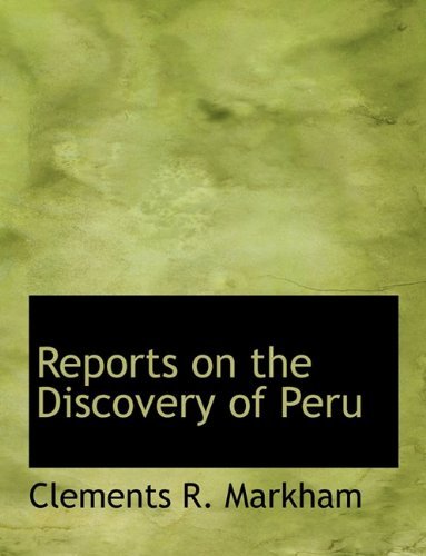 Cover for Clements R. Markham · Reports on the Discovery of Peru (Taschenbuch) (2010)