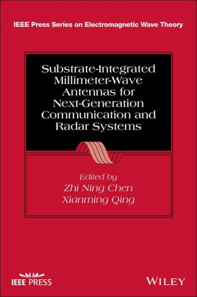Cover for ZN Chen · Substrate-Integrated Millimeter-Wave Antennas for Next-Generation Communication and Radar Systems - IEEE Press Series on Electromagnetic Wave Theory (Hardcover bog) (2021)