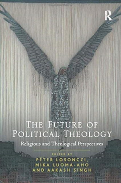 Cover for Mika Luoma-aho · The Future of Political Theology: Religious and Theological Perspectives (Paperback Book) (2017)