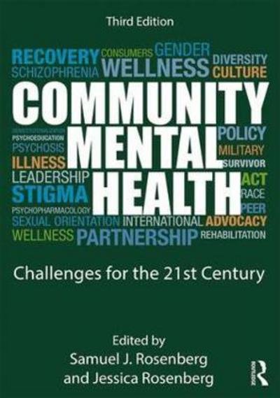 Community Mental Health: Challenges for the 21st Century - Jessica Rosenberg - Livros - Taylor & Francis Ltd - 9781138913110 - 6 de julho de 2017