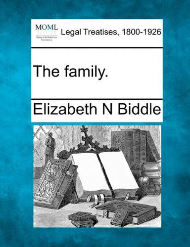 Cover for Elizabeth N Biddle · The Family. (Paperback Bog) (2010)