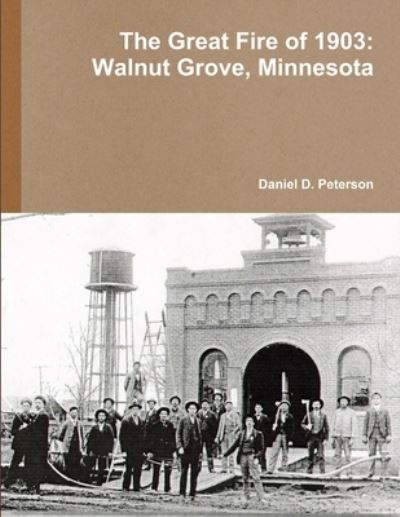 Cover for Daniel D. Peterson · The Great Fire of 1903 (Paperback Book) (2013)