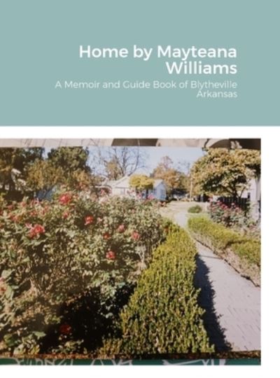 Cover for Mayteana Williams · Home (Book) (2023)