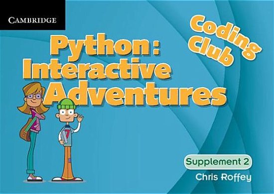 Cover for Chris Roffey · Coding Club Python: Interactive Adventures Supplement 2 (Spiral Book) [New edition] (2016)
