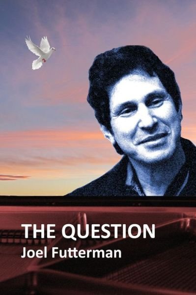 Cover for Joel Futterman · The Question (Paperback Book) (2016)