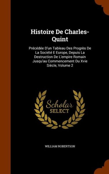 Cover for William Robertson · Histoire de Charles-Quint (Gebundenes Buch) (2015)