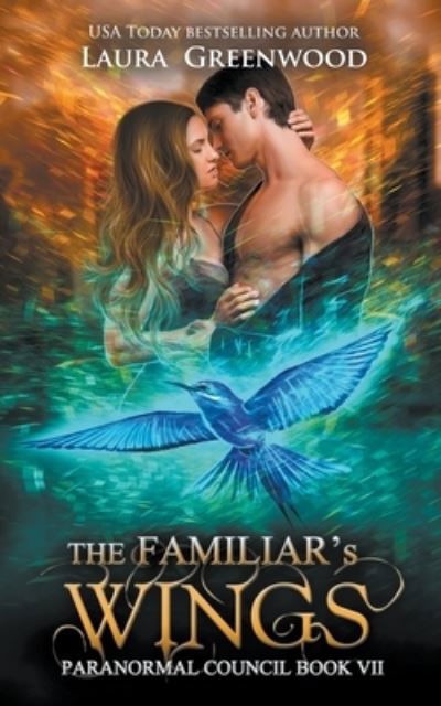 Cover for Laura Greenwood · The Familiar's Wings (Paperback Book) (2020)