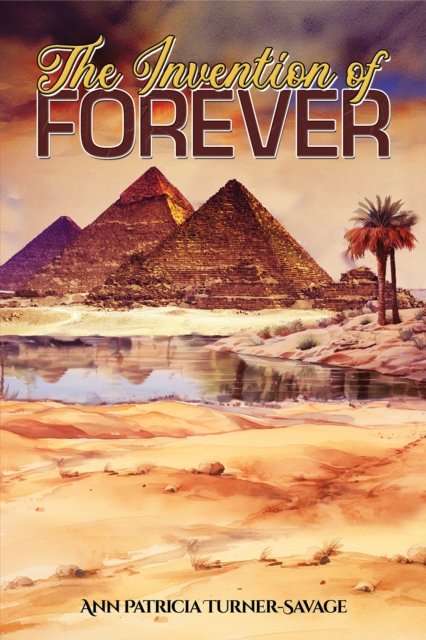 Ann Patricia Turner-Savage · The Invention of Forever (Paperback Book) (2024)