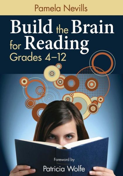 Cover for Pamela A. Nevills · Build the Brain for Reading, Grades 4–12 (Paperback Book) (2010)