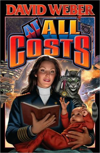 Cover for David Weber · At All Costs - Honor Harrington S. (Book) (2005)
