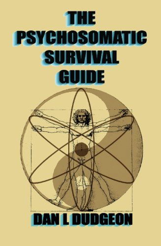 Cover for Dan L Dudgeon · The Psychosomatic Survival Guide (Paperback Book) (2006)