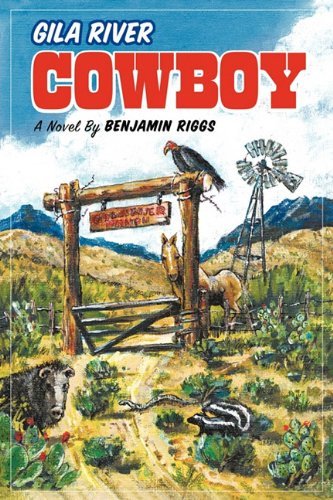 Cover for Riggs Benjamin Riggs · Gila River Cowboy (Pocketbok) (2009)