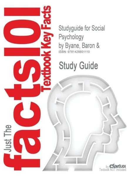 Studyguide for Social Psychology by Byane, Baron &, Isbn 978 - 9th Edition Baron & Byane - Libros -  - 9781428801110 - 10 de octubre de 2006