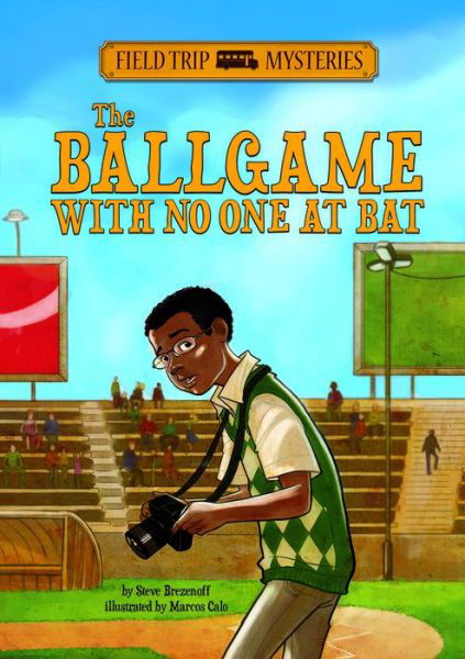 Cover for Steve Brezenoff · The Ballgame with No One at Bat (Field Trip Mysteries) (Paperback Book) (2013)