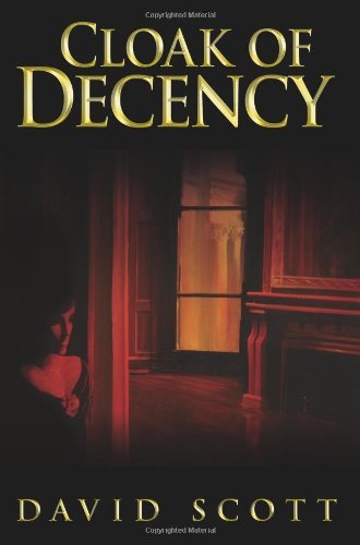 Cover for David Scott · Cloak of Decency (Pocketbok) (2008)