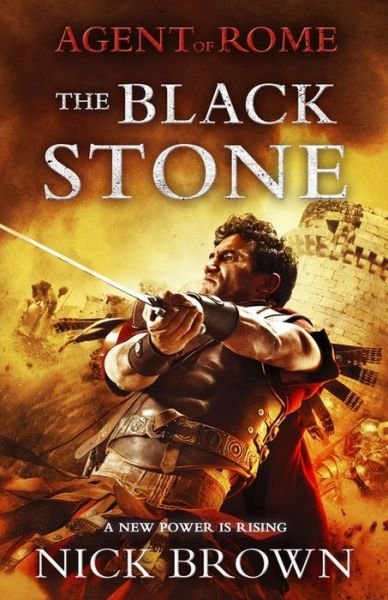 Cover for Nick Brown · The Black Stone: Agent of Rome 4 (Paperback Book) (2015)