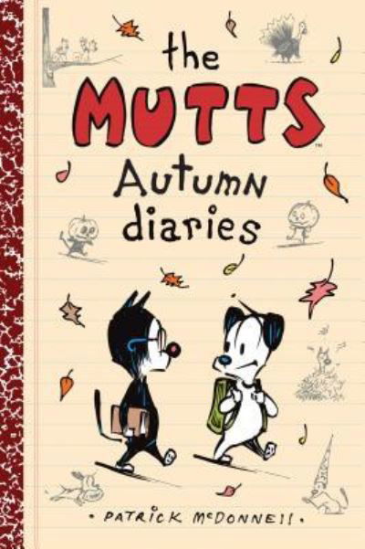 Cover for Patrick McDonnell · The Mutts Autumn Diaries (Paperback Bog) (2016)