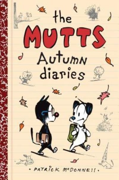 Cover for Patrick McDonnell · The Mutts Autumn Diaries (Paperback Book) (2016)