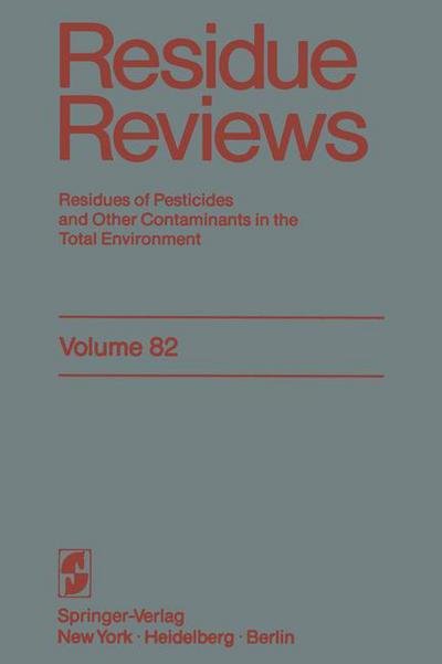 Cover for Francis A. Gunther · Residue Reviews: Residues of Pesticides and Other Contaminants in the Total Environment - Reviews of Environmental Contamination and Toxicology (Paperback Book) [Softcover reprint of the original 1st ed. 1982 edition] (2011)