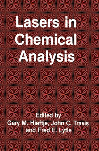 Lasers in Chemical Analysis - Contemporary Instrumentation and Analysis - Gary M. Hieftje - Books - Humana Press Inc. - 9781461260110 - December 12, 2012