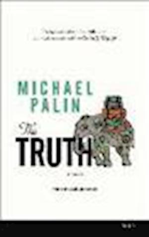 Cover for Michael Palin · The Truth (N/A) (2013)