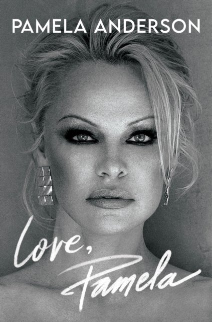 Cover for Pamela Anderson · Love, Pamela: Her new memoir, taking control of her own narrative for the first time (Paperback Book) (2023)