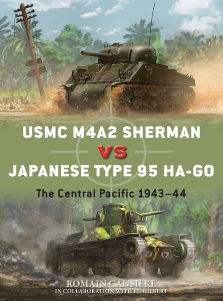 Cover for Romain Cansiere · USMC M4A2 Sherman vs Japanese Type 95 Ha-Go: The Central Pacific 1943–44 - Duel (Pocketbok) (2021)
