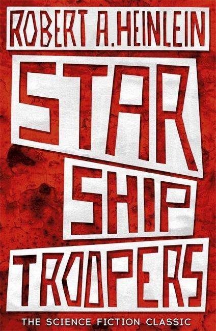 Cover for Robert A. Heinlein · Starship Troopers (Paperback Bog) (2015)