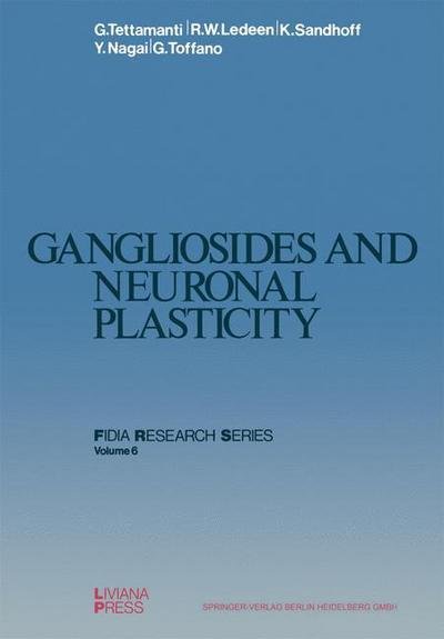 Cover for G Tettamanti · Gangliosides and Neuronal Plasticity - FIDIA Research Series (Pocketbok) [Softcover reprint of the original 1st ed. 1986 edition] (2013)