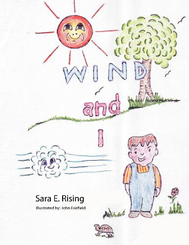 Cover for Sara E Rising · Wind and I (Paperback Bog) (2012)